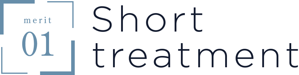 Short treatment